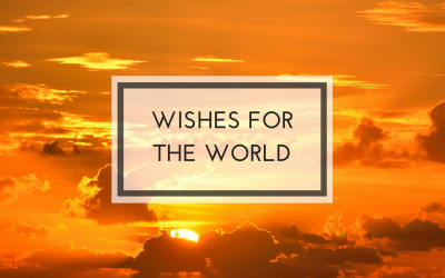 Wishes for the World