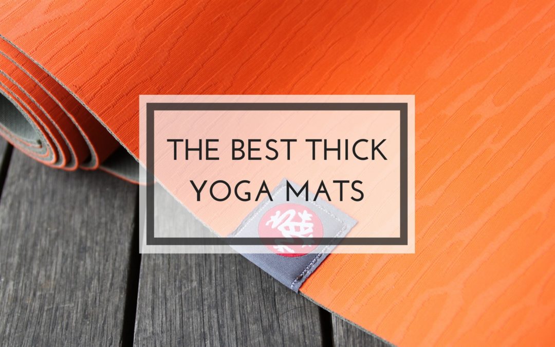 The Best Thick Yoga Mats