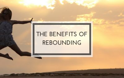 The Benefits of Rebounding