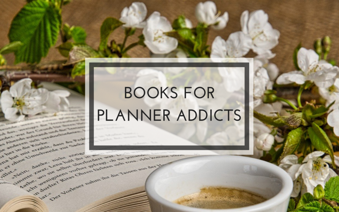 5 Books every Planner Addict should Read