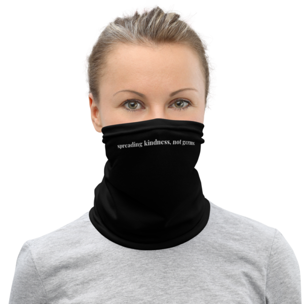 Spreading Kindness, Not Germs | Neck Gaiter