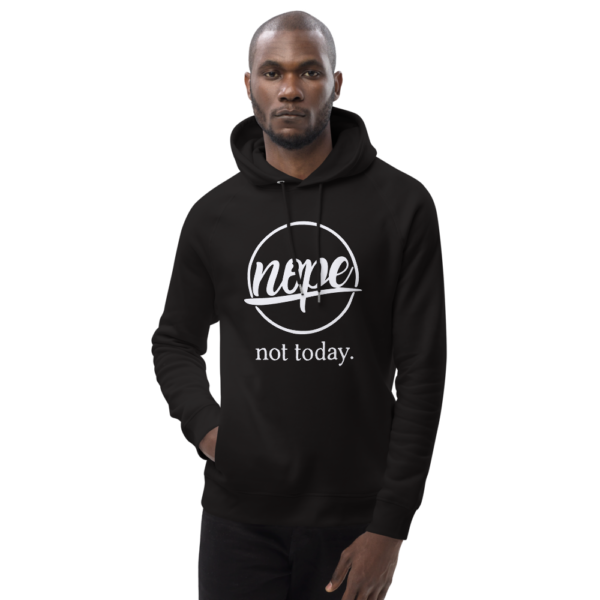 Nope, Not Today | Hoodie