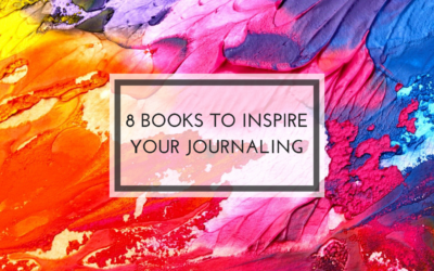 8 Books to Inspire your Journaling