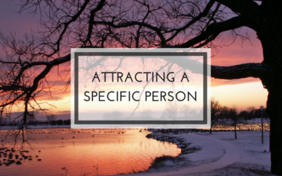 Attract a Specific Person with the Law of Attraction
