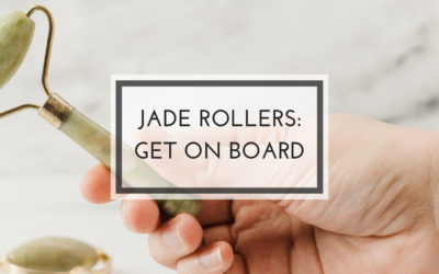 Why you need a Jade Roller and how to use one
