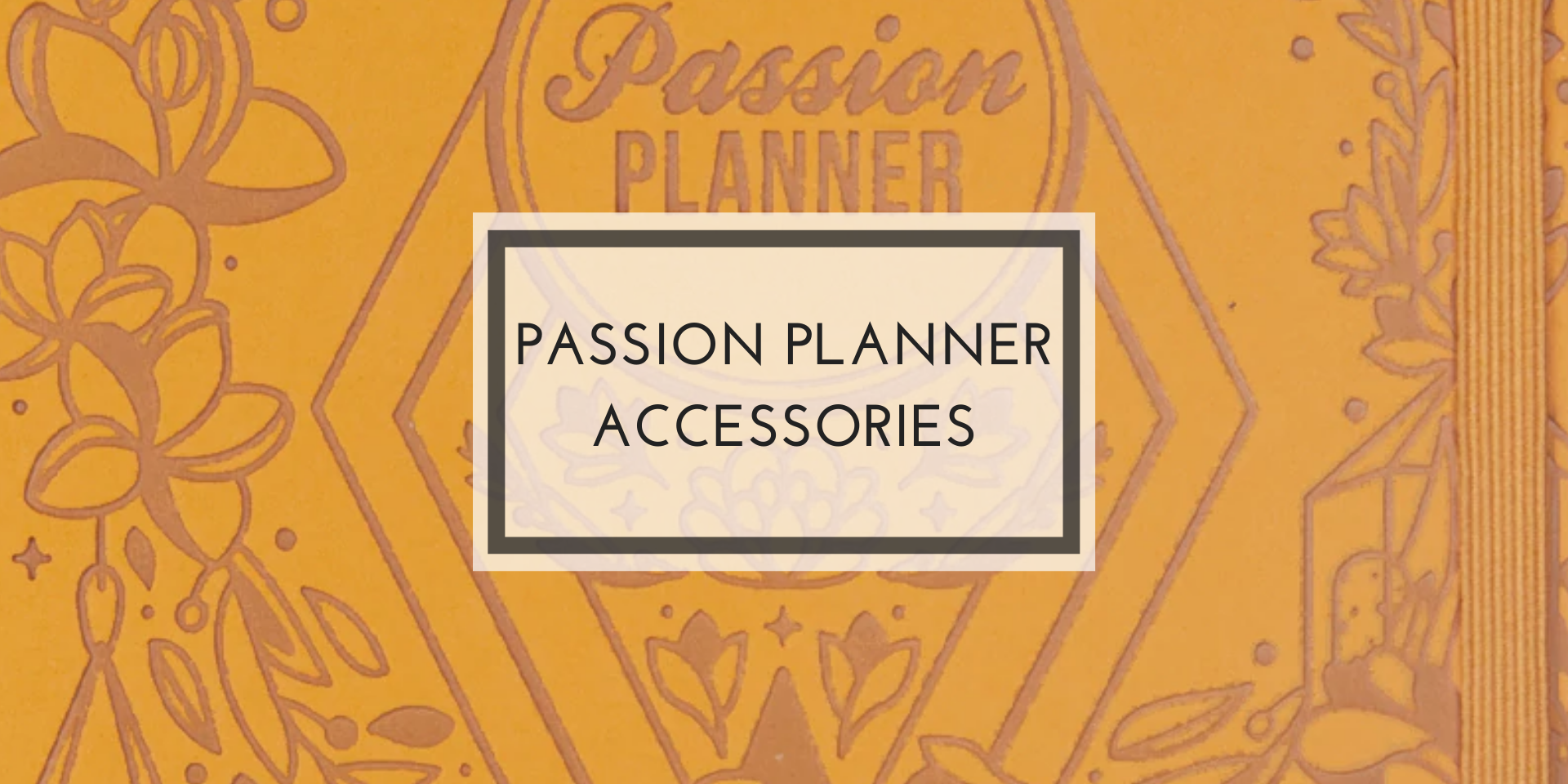 passion planner accessories