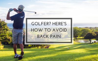 Golfer? Here’s How to Avoid Back Pain