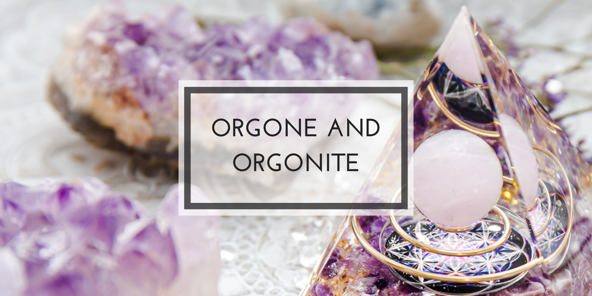 orgone and orgonite