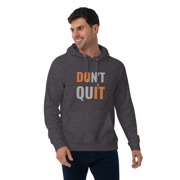 Don't Quit | Eco Raglan Hoodie