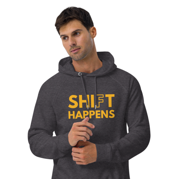 Shift Happens | Eco Raglan Hoodie